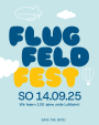 Flugfeld-Fest 2025: Wir feiern 100 Jahre zivile Luftfahrt!